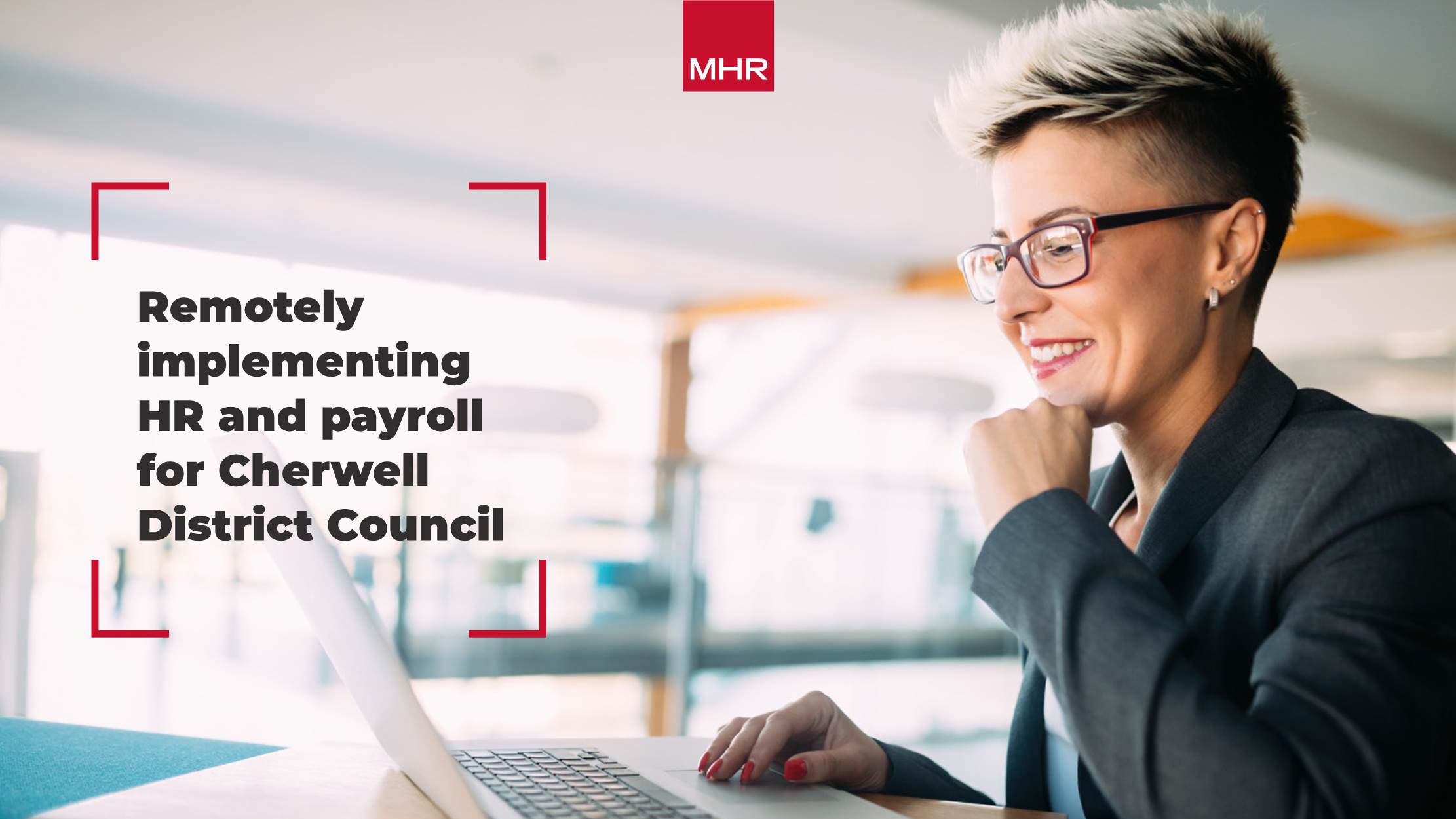 Remotely Implementing HR and Payroll for Cherwell District Council Introduction
