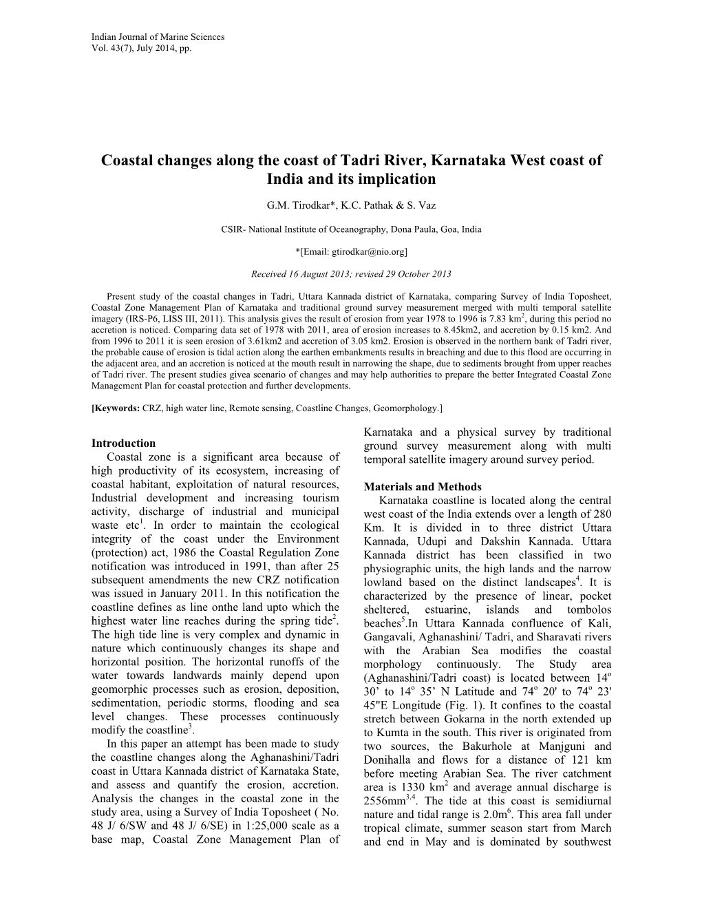 Coastal Changes Along the Coast of Tadri River, Karnataka West Coast of India and Its Implication