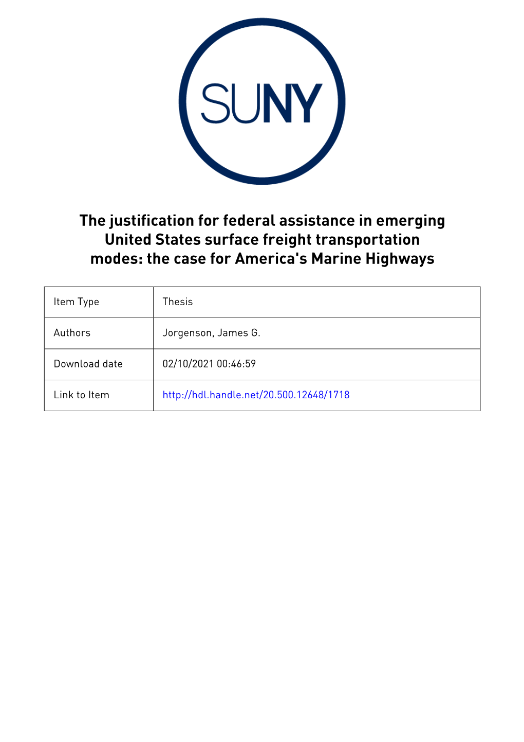 The Justification for Federal Assistance in Emerging United States Surface Freight Transportation Modes: the Case for America's Marine Highways