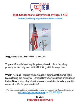 Suggested Use Class-Time: 5 Periods Topics: Constitutional Rights, Privacy Law & Policy, Debating Privacy Vs. Security