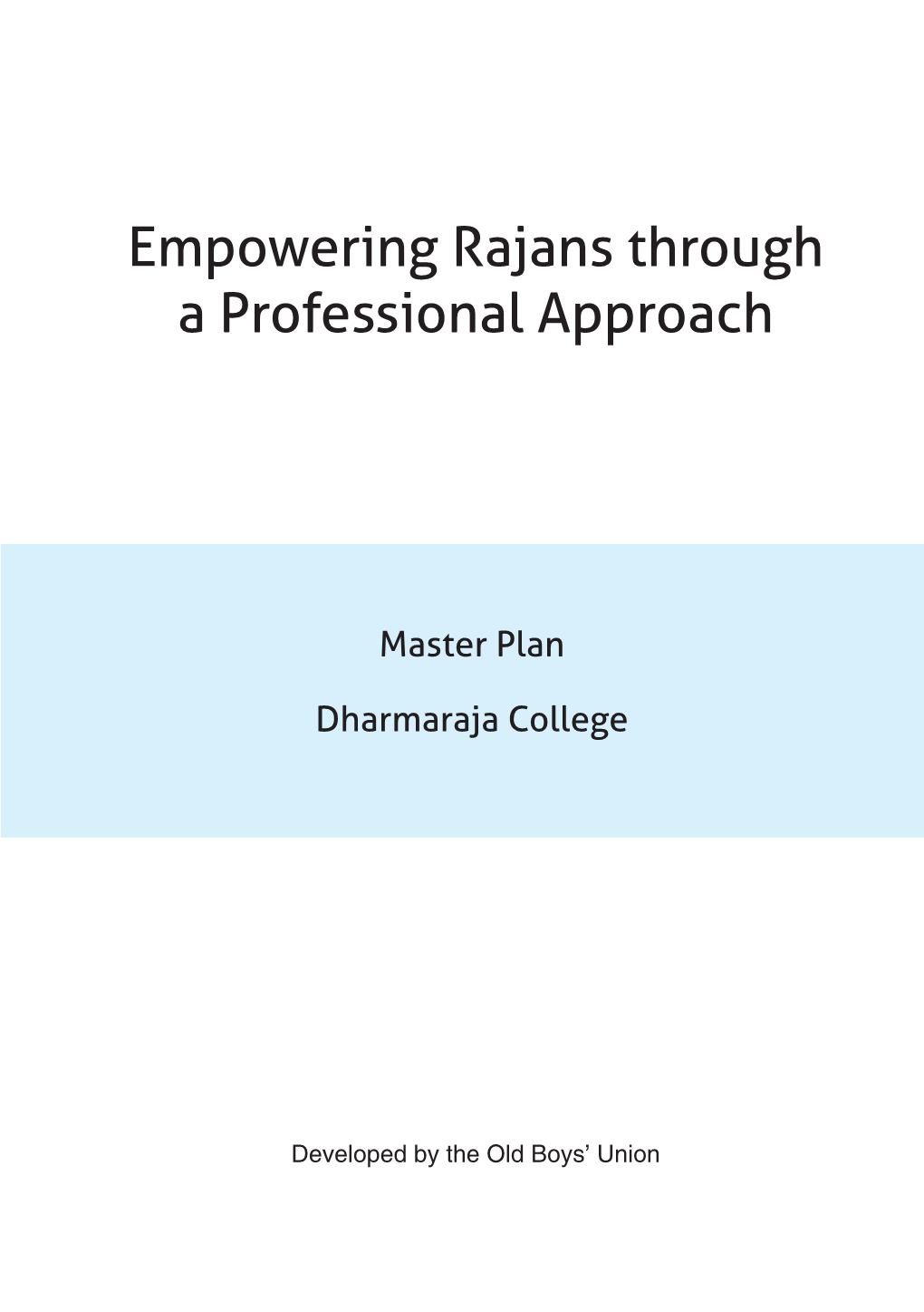 Empowering Rajans Through a Professional Approach