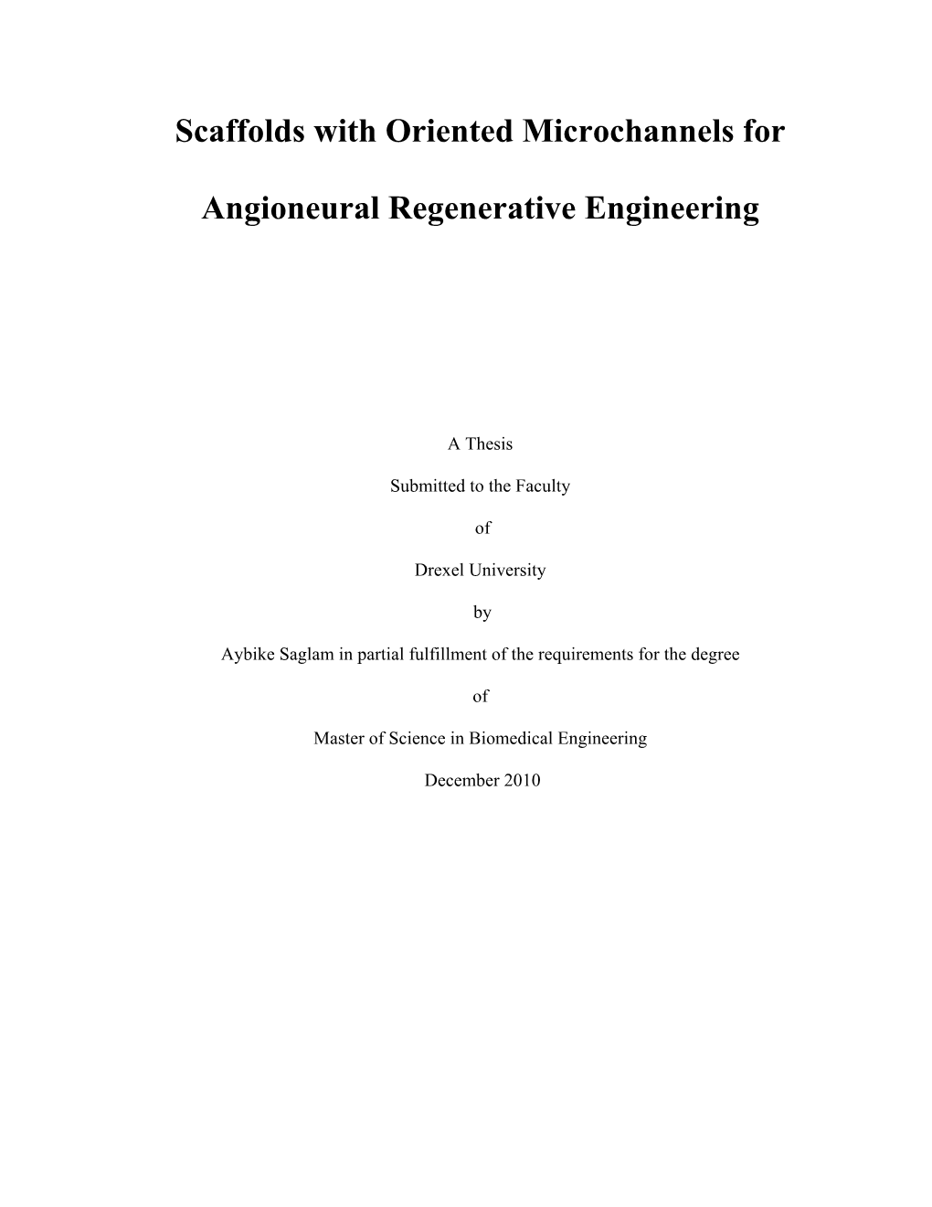 Scaffolds with Oriented Microchannels for Angioneural Regenerative Engineering By