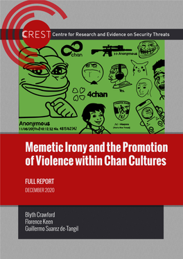Memetic Irony and the Promotion of Violence Within Chan Cultures FULL REPORT