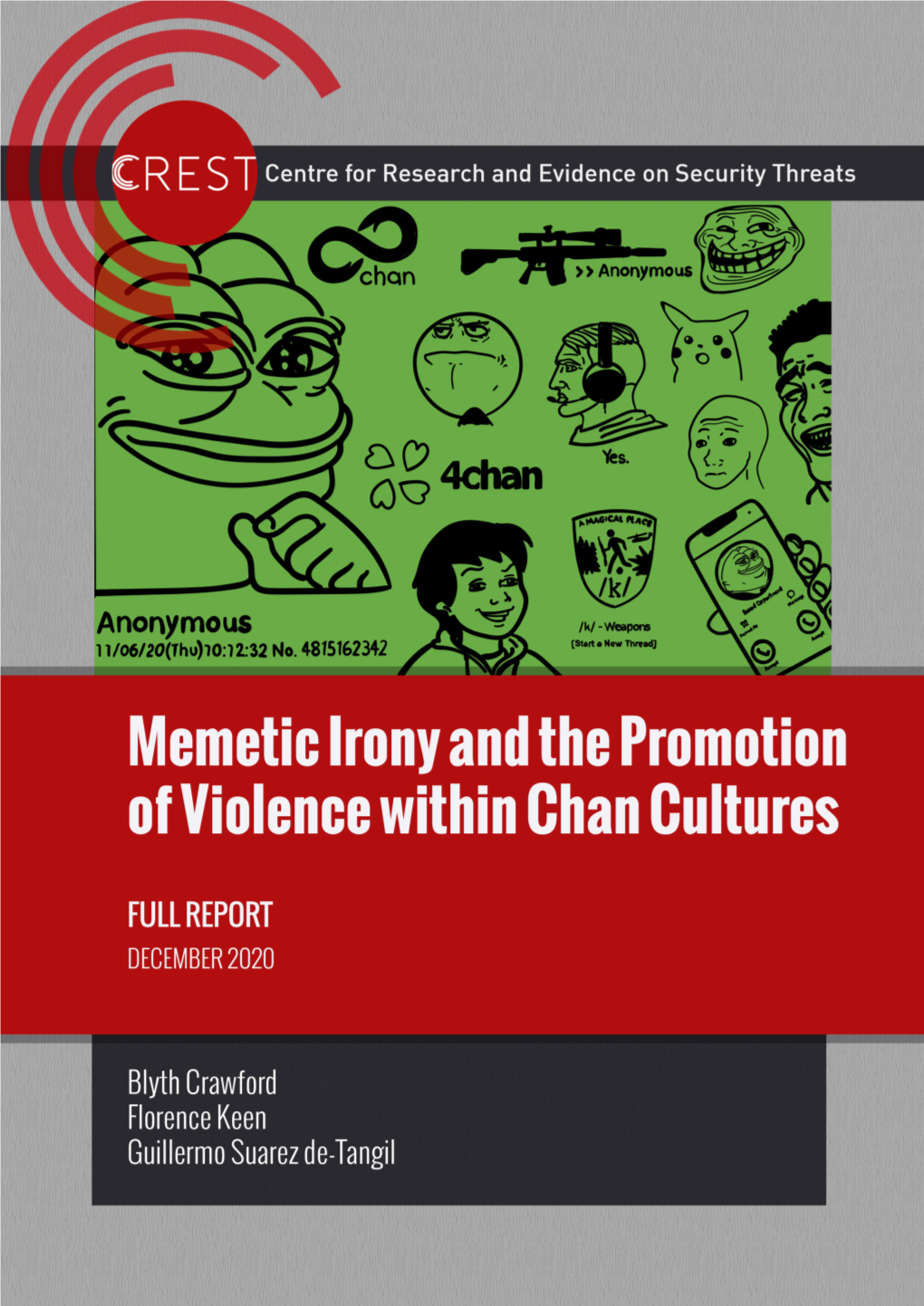 Memetic Irony and the Promotion of Violence Within Chan Cultures FULL REPORT