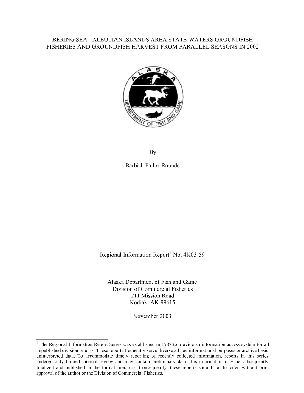 Bering Sea-Aleutian Islands Area State-Waters Groundfish Fisheries and Groundfish Harvest from Parallel Seasons in 2002