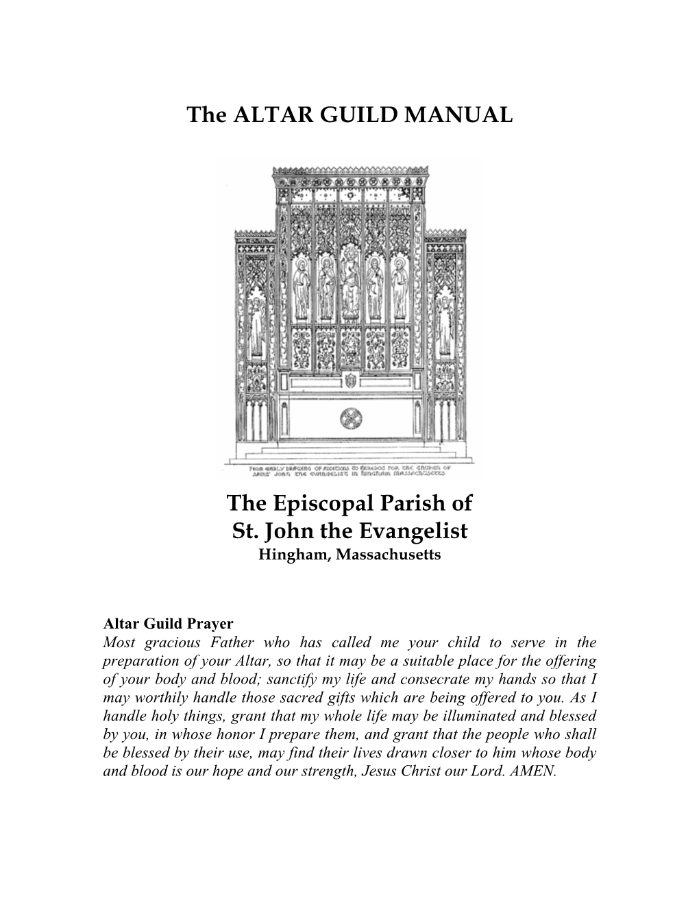 The ALTAR GUILD MANUAL the Episcopal Parish of St. John the Evangelist