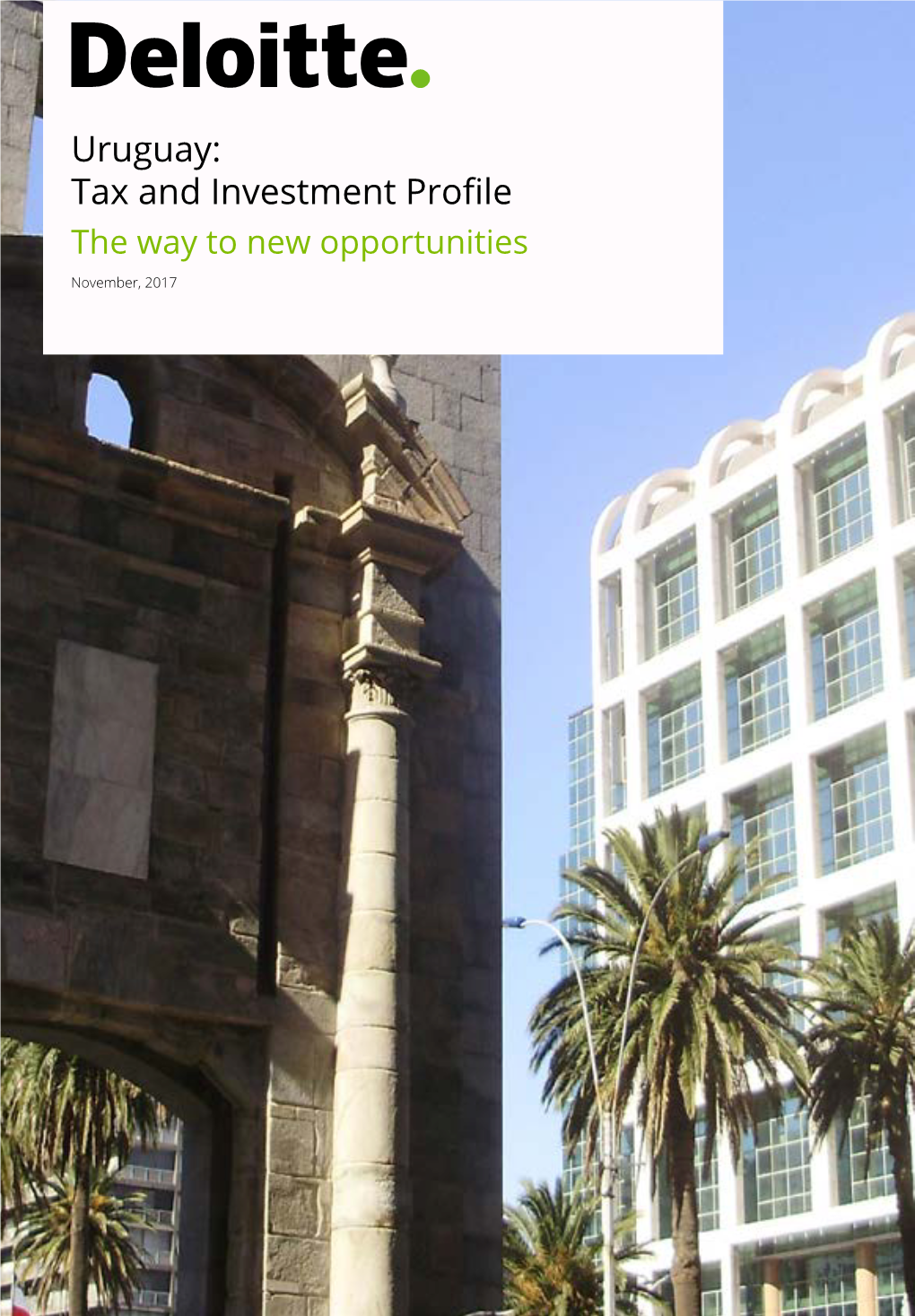 Uruguay: Tax and Investment Profile the Way to New Opportunities