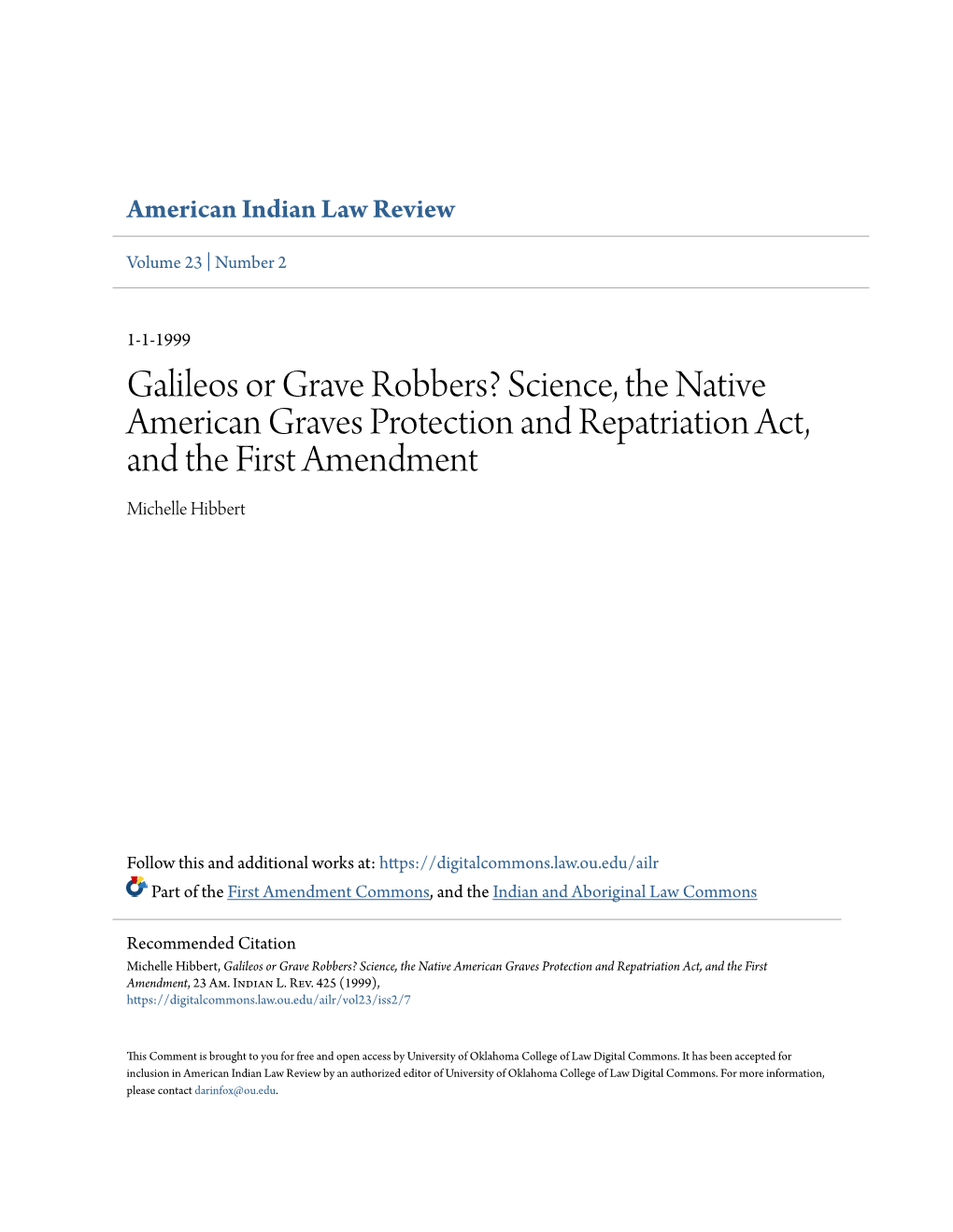 Galileos Or Grave Robbers? Science, the Native American Graves Protection and Repatriation Act, and the First Amendment Michelle Hibbert