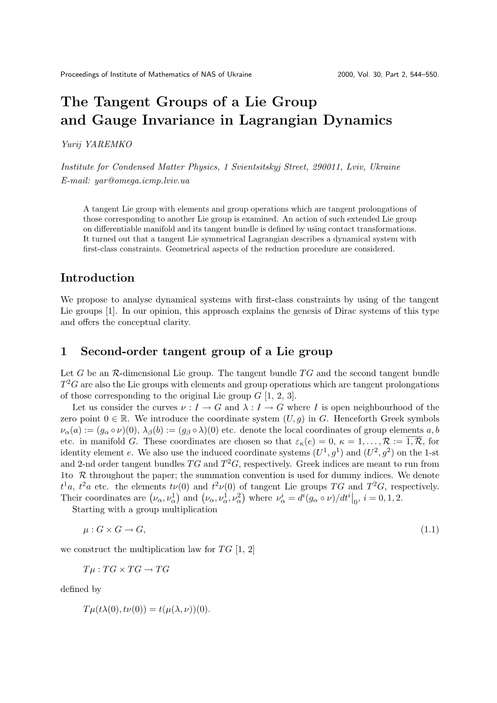 The Tangent Groups of a Lie Group and Gauge Invariance in Lagrangian Dynamics