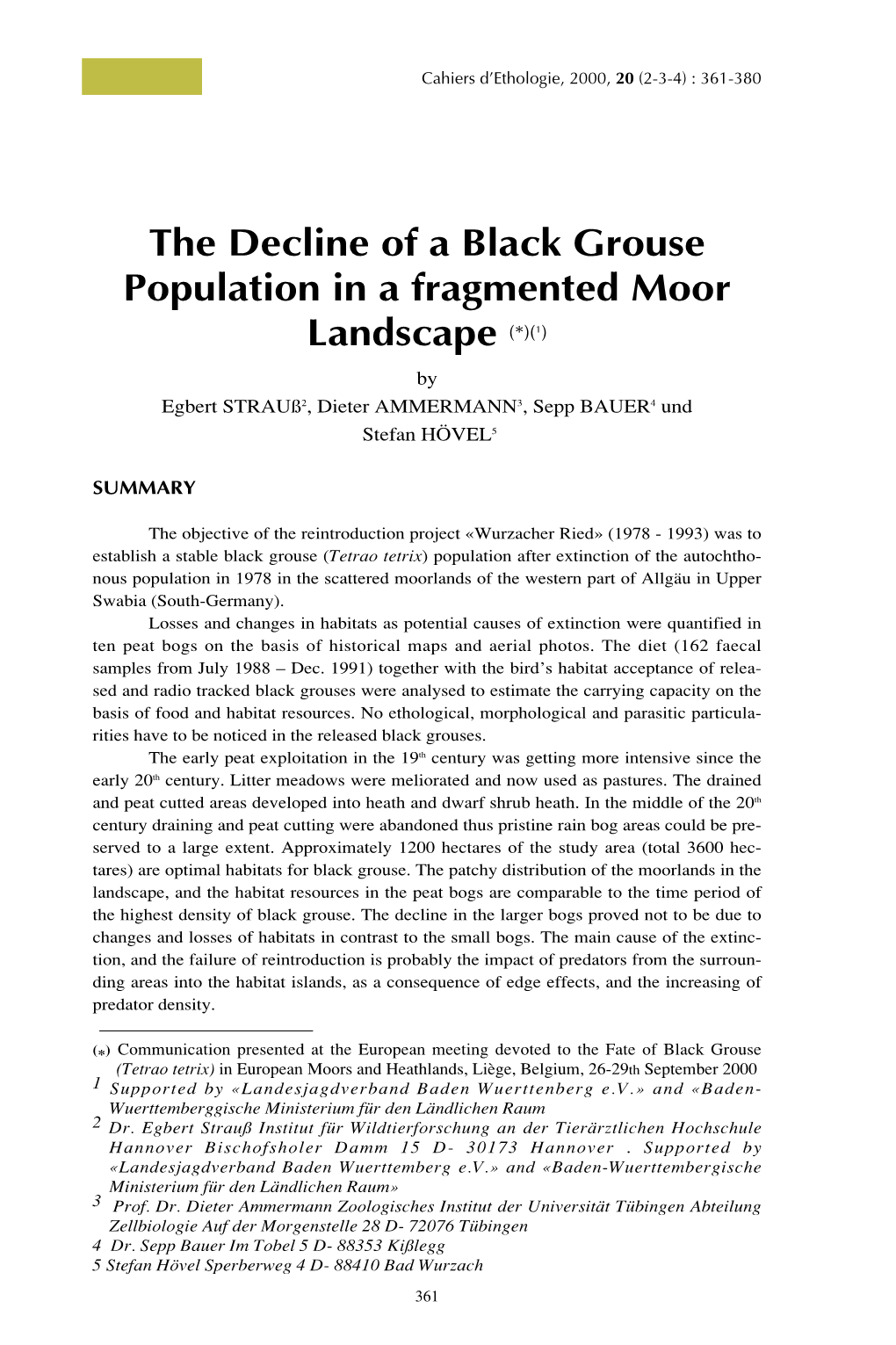 The Decline of a Black Grouse Population in a Fragmented Moor Landscape (*)(1) by Egbert Strauß2, Dieter AMMERMANN3, Sepp BAUER4 Und Stefan HÖVEL5