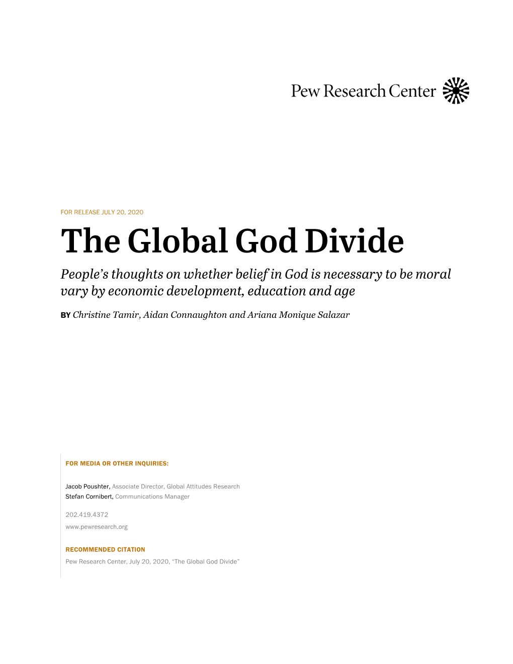 The Global God Divide People’S Thoughts on Whether Belief in God Is Necessary to Be Moral Vary by Economic Development, Education and Age