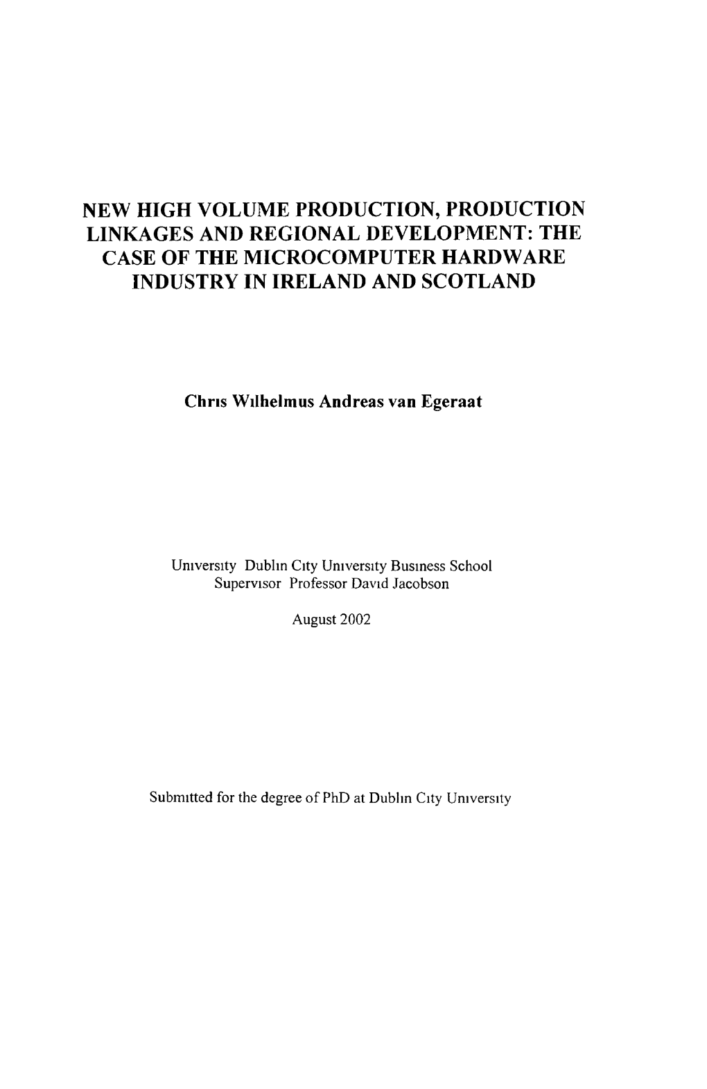 The Case of the Microcomputer Hardware Industry in Ireland and Scotland