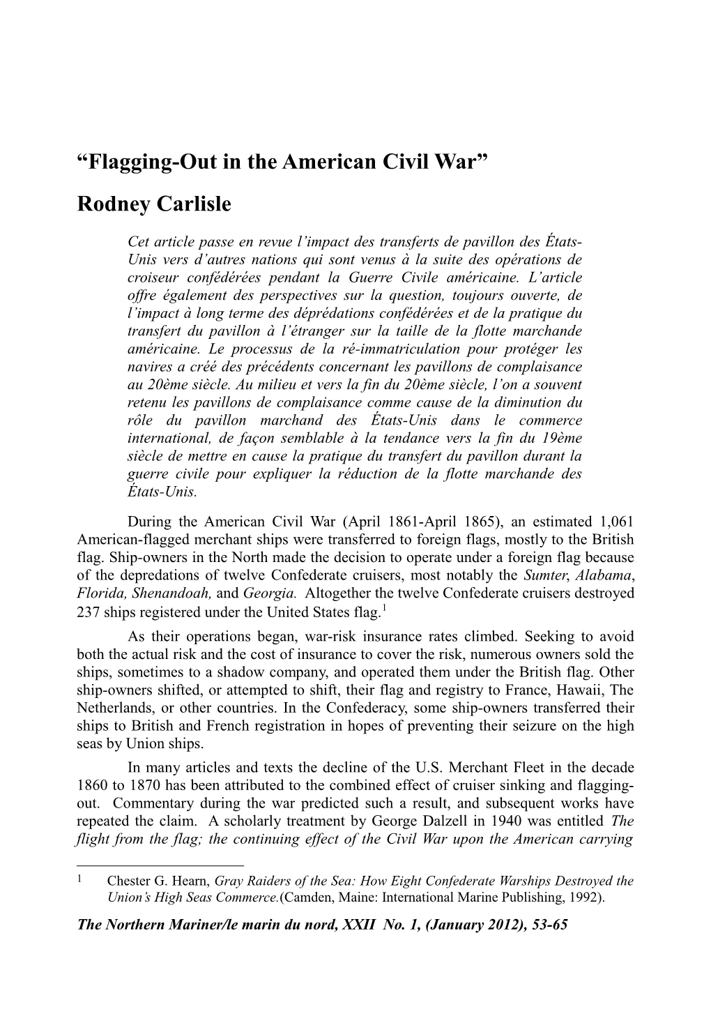 “Flagging-Out in the American Civil War” Rodney Carlisle