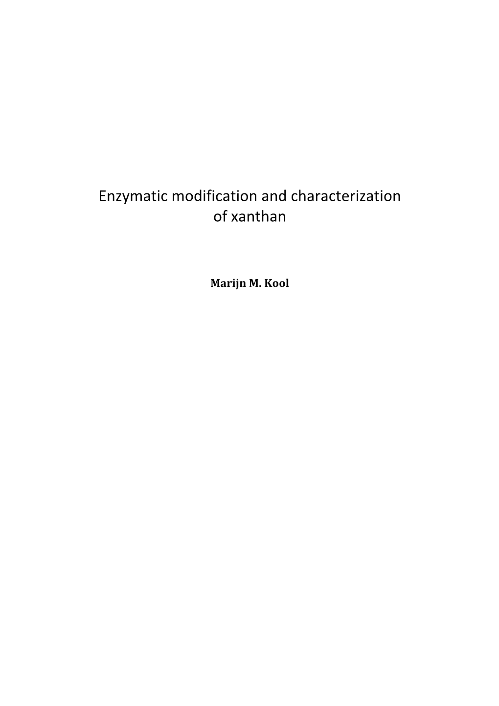 Enzymatic Modification and Characterization of Xanthan