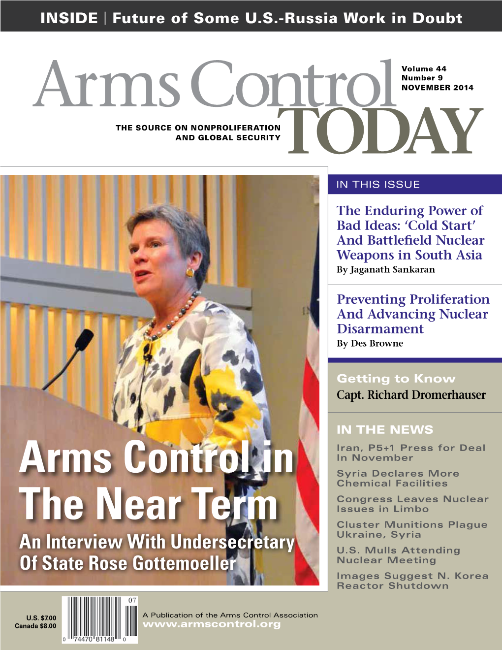 Arms Control in the Near Term: an Interview with Undersecretary of State Rose Gottemoeller Interviewed by Daniel Horner and Daryl G