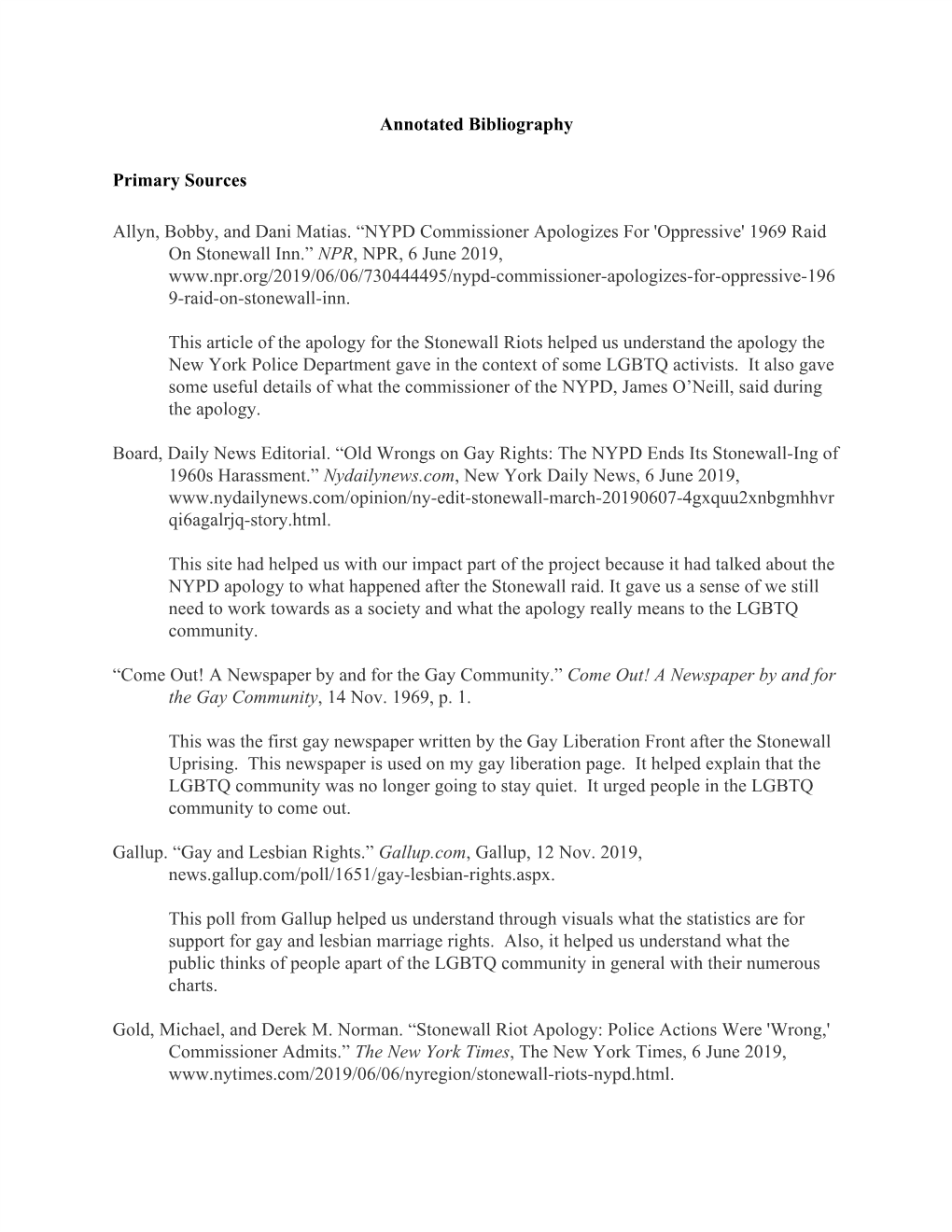 Annotated Bibliography Primary Sources Allyn, Bobby, and Dani Matias. “NYPD Commissioner Apologizes for 'Oppressive' 1969 Raid