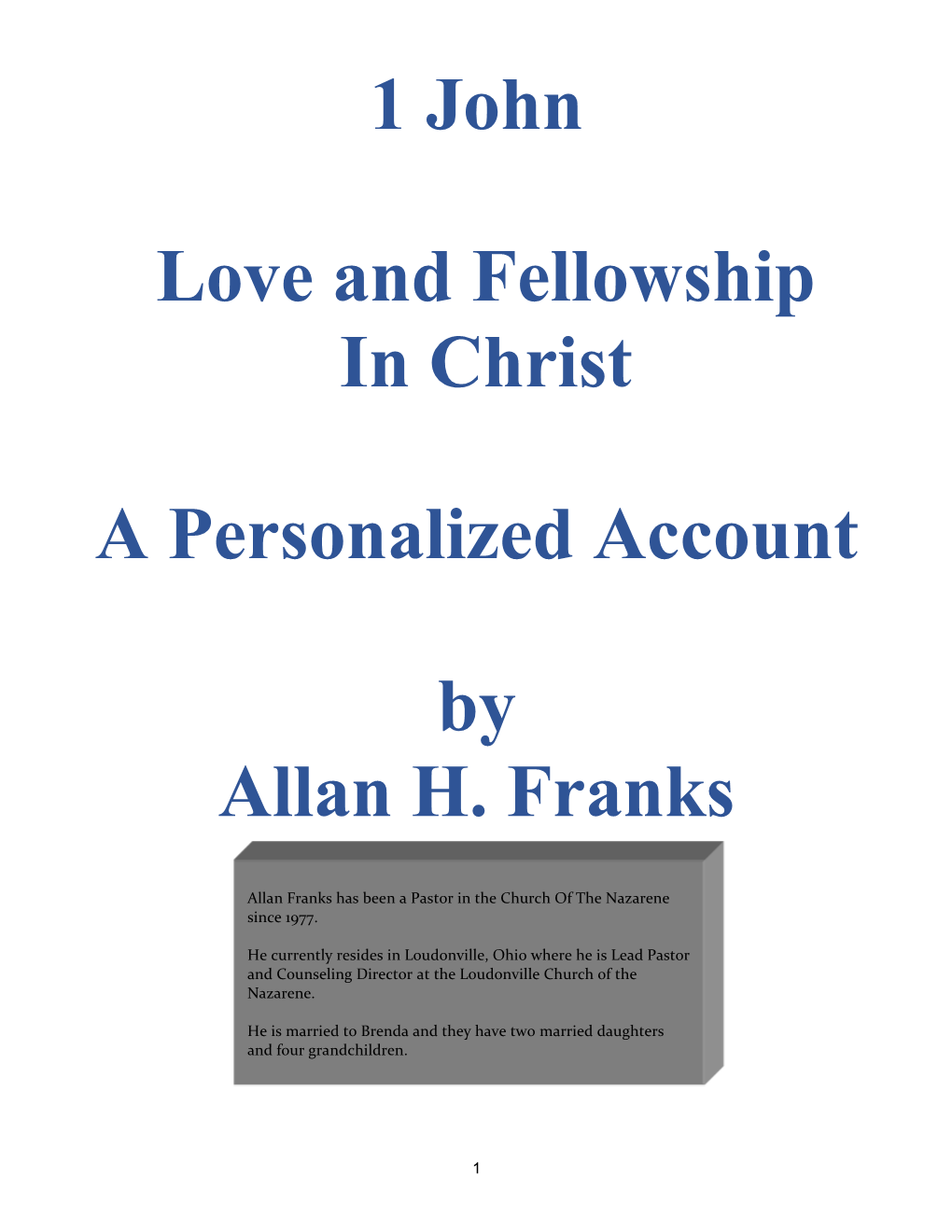 1 John Love and Fellowship in Christ a Personalized Account by Allan H