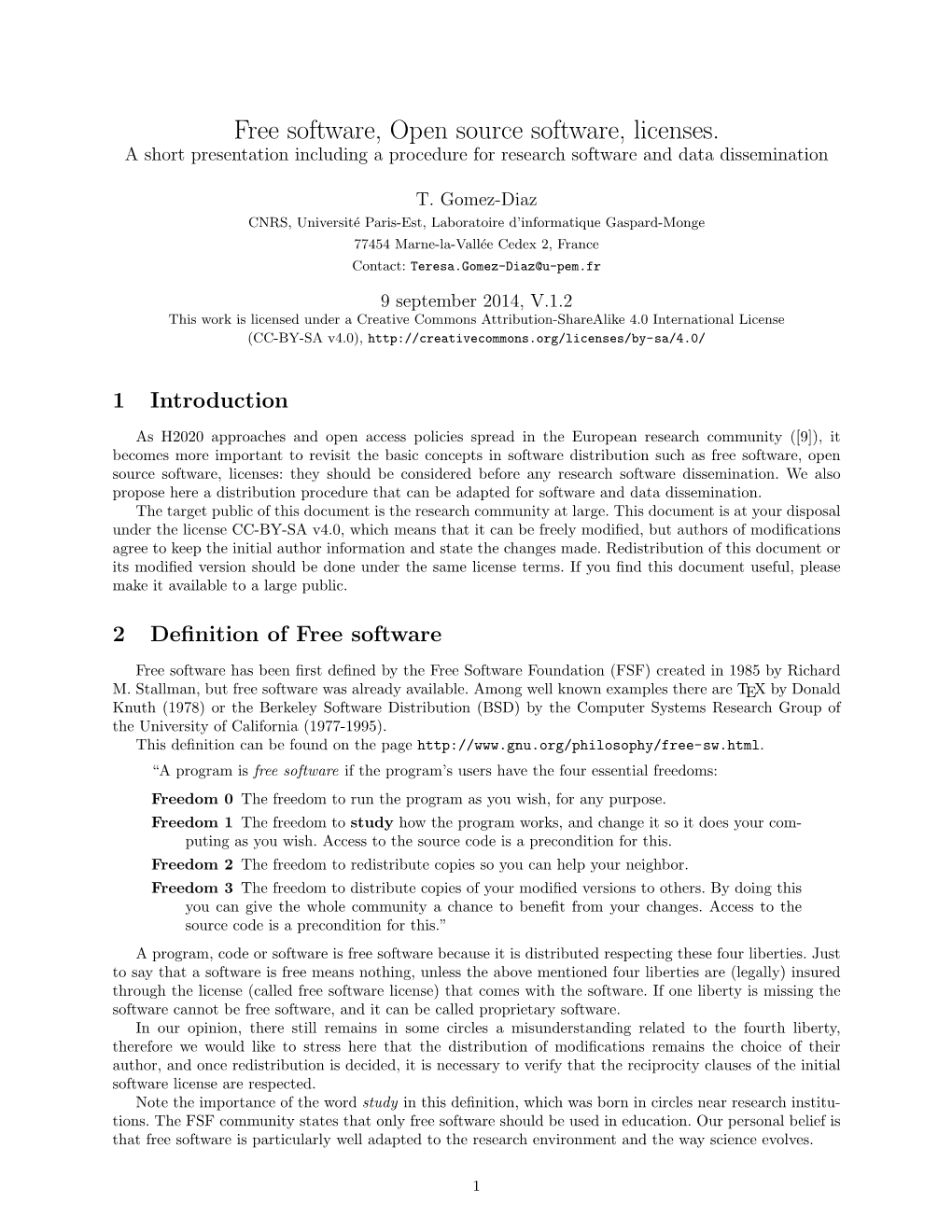 Free Software, Open Source Software, Licenses. a Short Presentation Including a Procedure for Research Software and Data Dissemination