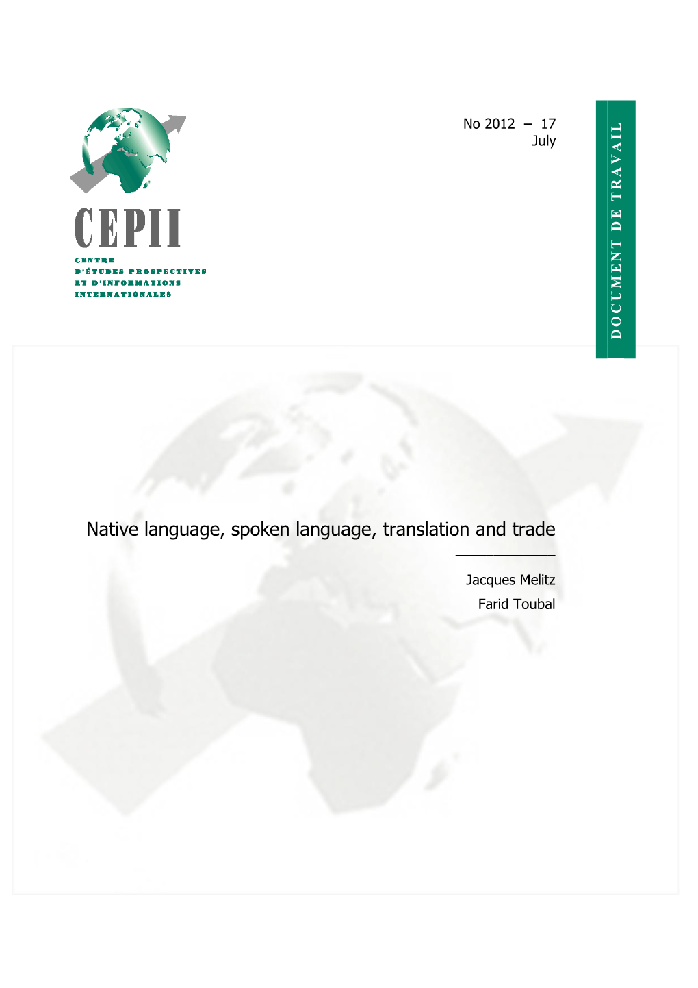 Native Language, Spoken Language, Translation and Trade ______