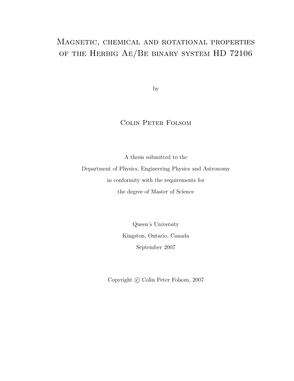 Magnetic, Chemical and Rotational Properties of the Herbig Ae/Be Binary System HD 72106