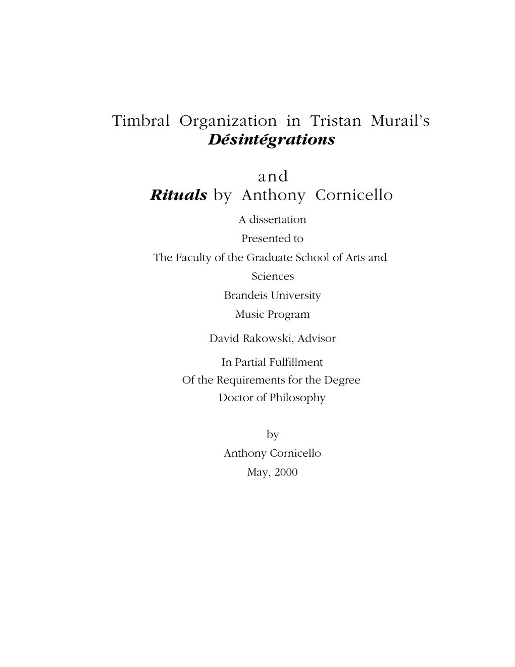 Timbral Organization in Tristan Murail's Désintégrations and Rituals by Anthony Cornicello