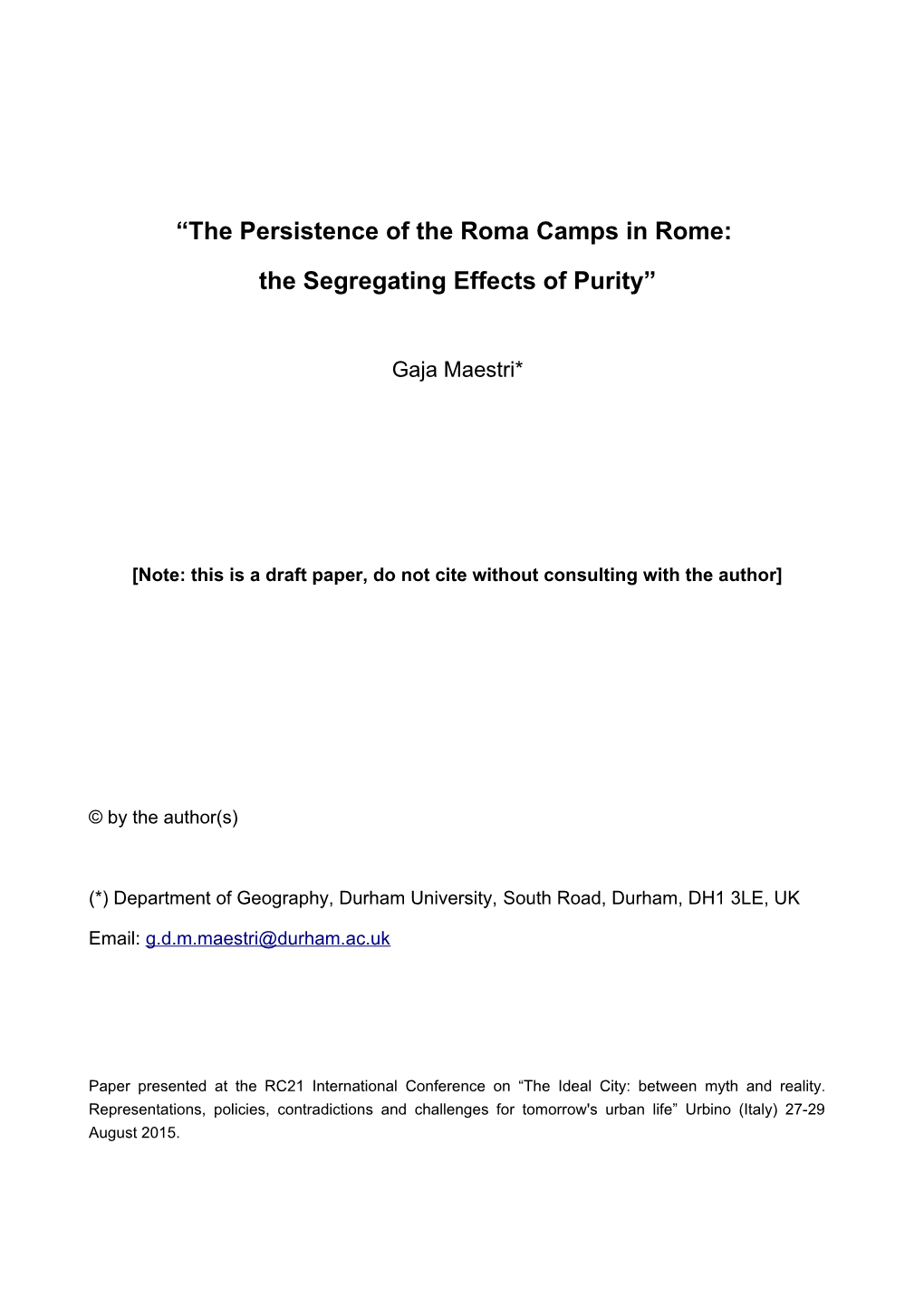 The Persistence of the Roma Camps in Rome: the Segregating Effects of Purity”