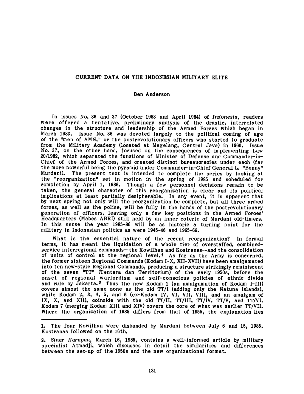 CURRENT DATA on the INDONESIAN MILITARY ELITE Ben Anderson in Issues No. 36 and 37 (October 1983 and April 1984) of Indonesia, R