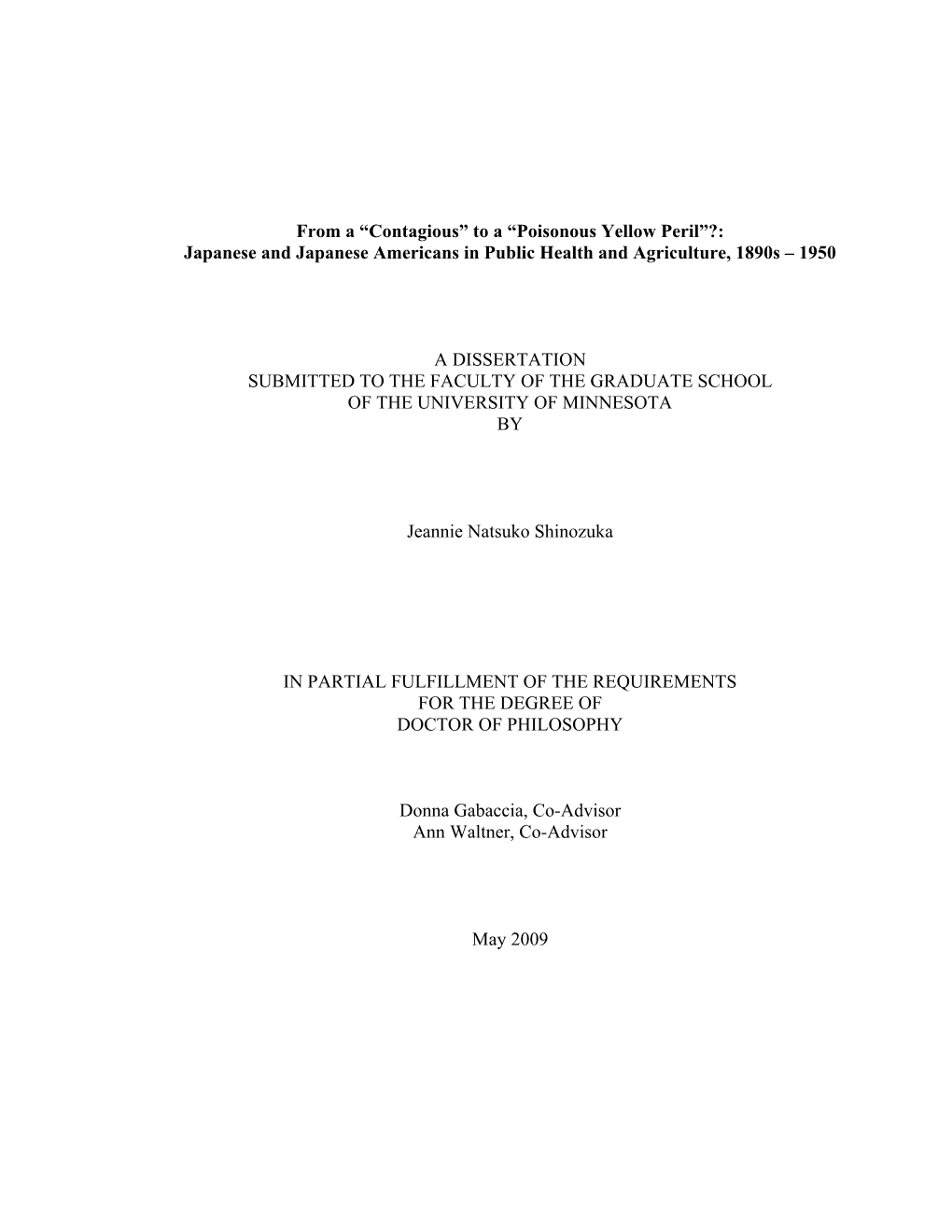 From a “Contagious” to a “Poisonous Yellow Peril”?: Japanese and Japanese Americans in Public Health and Agriculture, 1890S – 1950