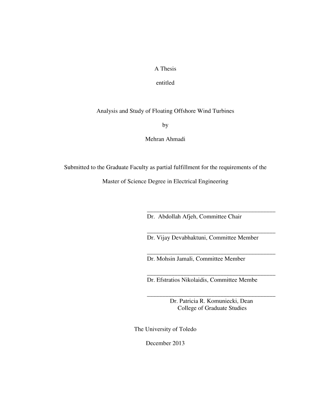 A Thesis Entitled Analysis and Study of Floating Offshore Wind Turbines