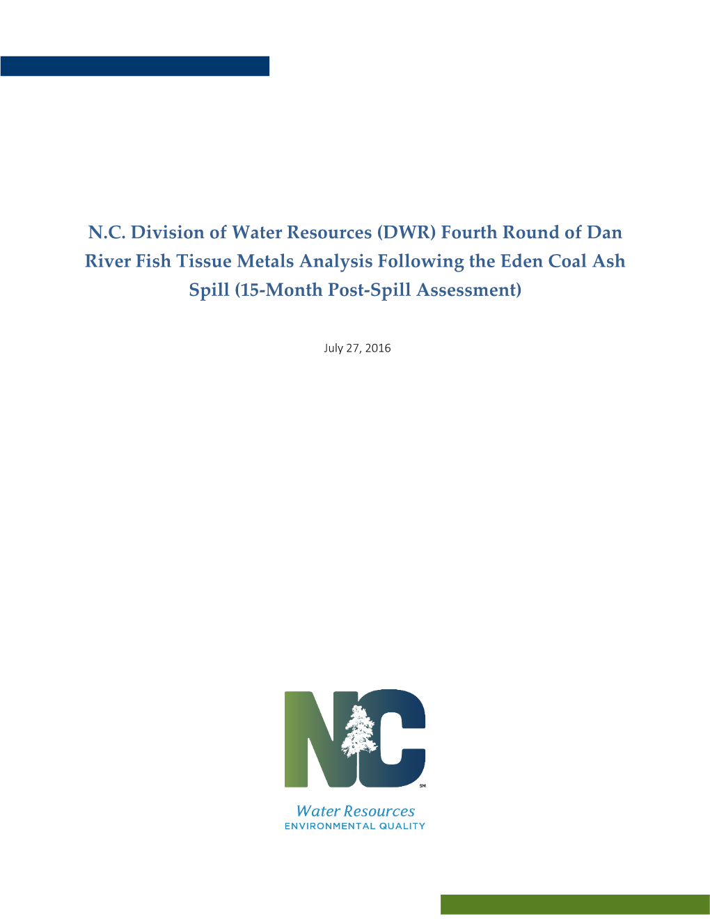 DWR) Fourth Round of Dan River Fish Tissue Metals Analysis Following the Eden Coal Ash Spill (15-Month Post-Spill Assessment