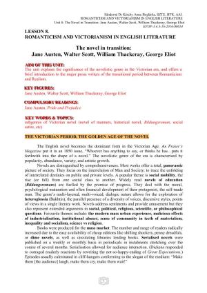 The Novel in Transition: Jane Austen, Walter Scott, William Thackeray, George Eliot EFOP-3.4.3-16-2016-00014 LESSON 8
