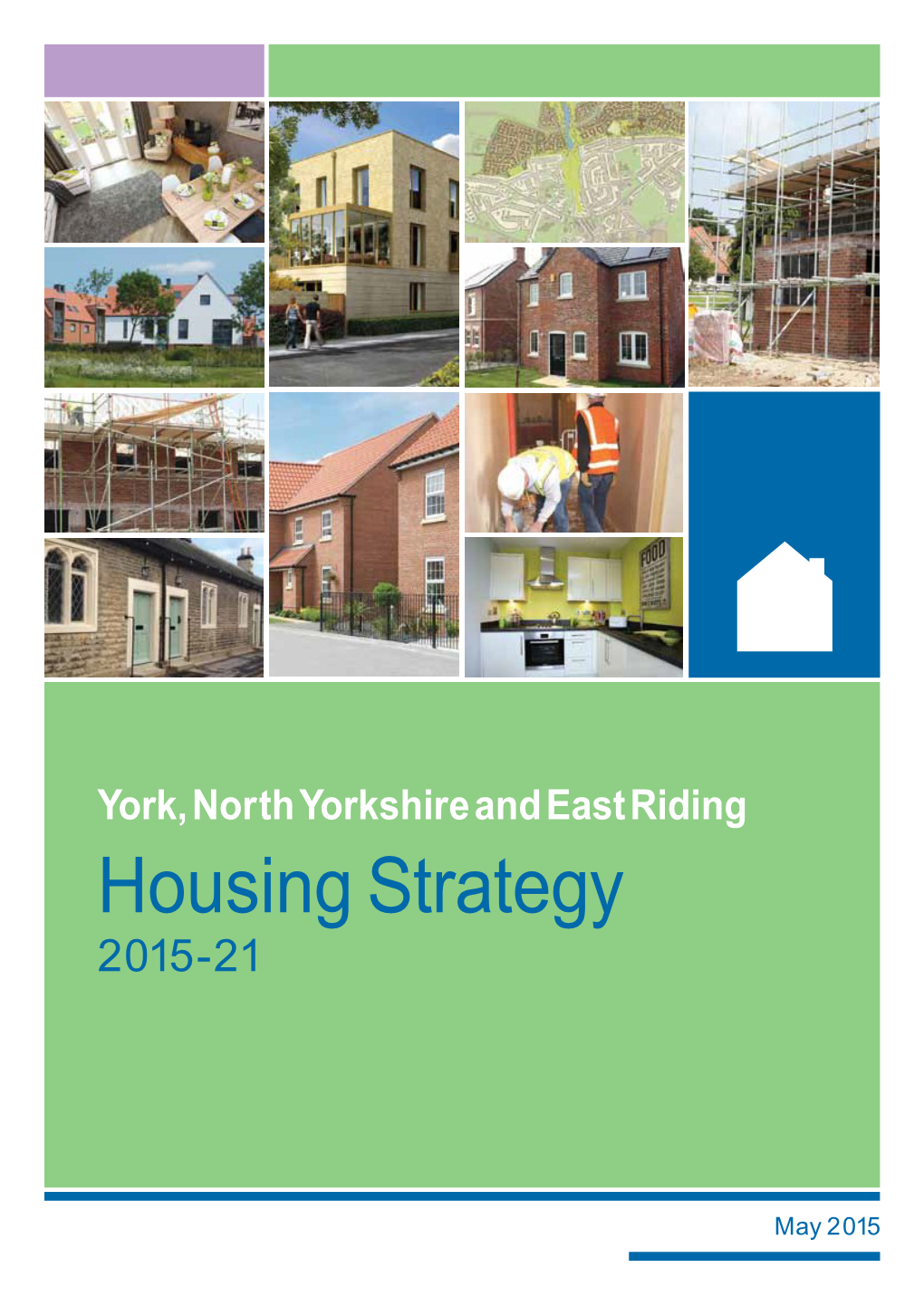 Download: York North Yorkshire and East Riding Housing Strategy 2015-2021