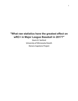 "What Raw Statistics Have the Greatest Effect on Wrc+ in Major League Baseball in 2017?" Gavin D