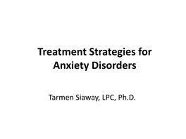 Treatment Strategies for Anxiety Disorders