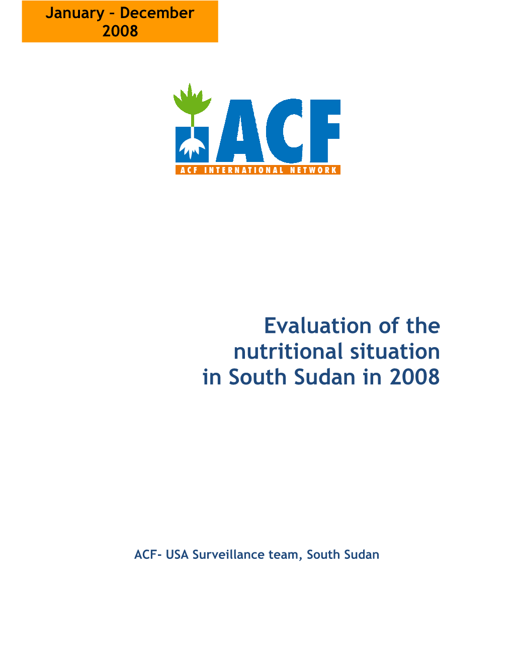 Evaluation of the Nutritional Situation in South Sudan in 2008