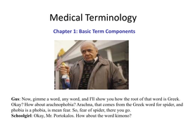 Medical Terminology Chapter 1: Basic Term Components