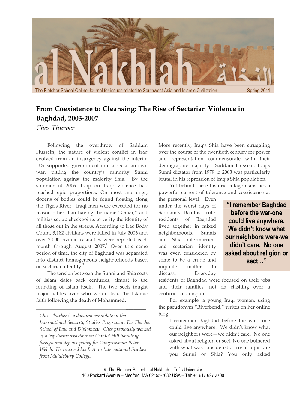 From Coexistence to Cleansing: the Rise of Sectarian Violence in Baghdad, 2003-2007 Ches Thurber