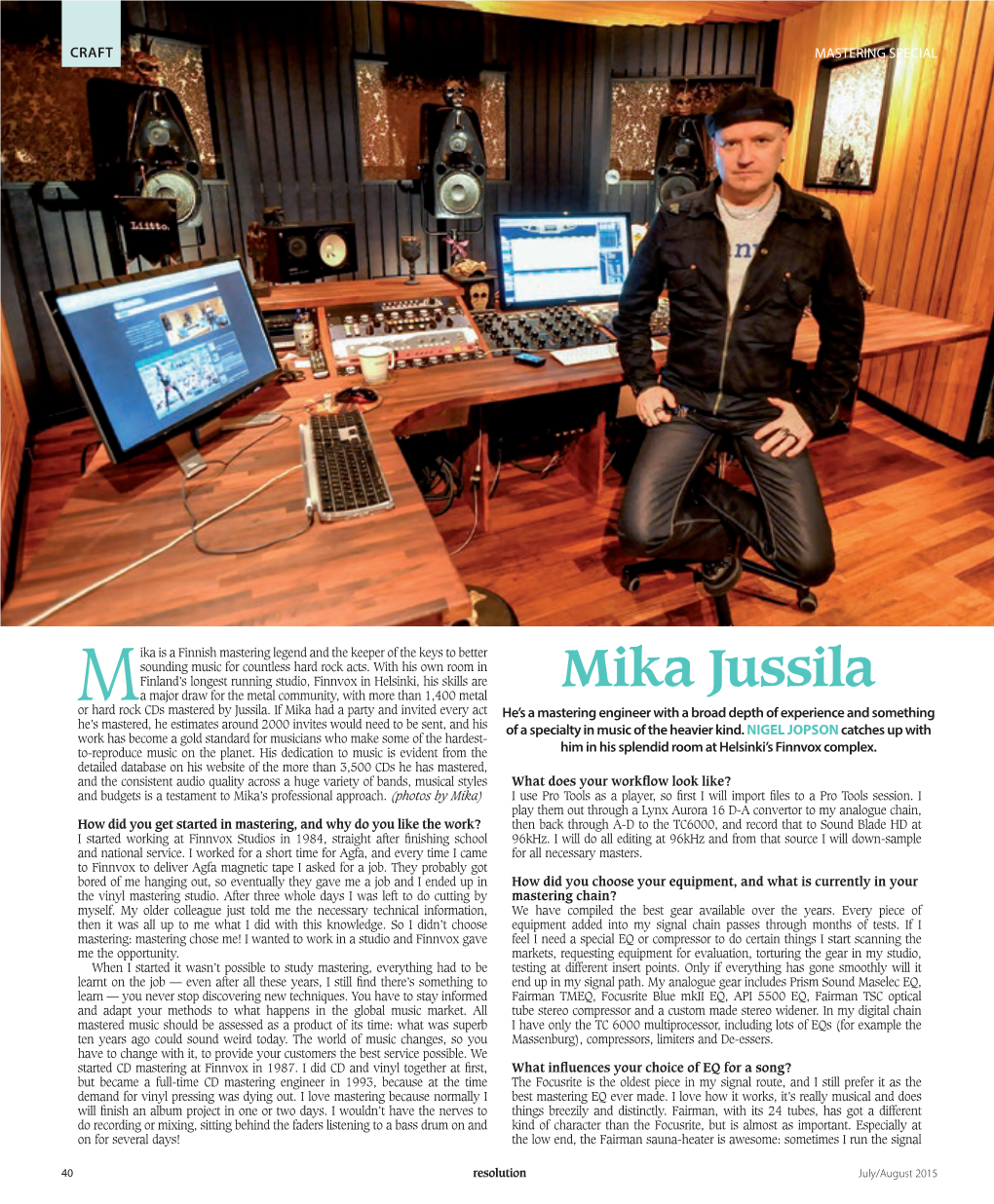 Mika Jussila a Major Draw for the Metal Community, with More Than 1,400 Metal Mor Hard Rock Cds Mastered by Jussila