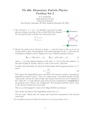 Ph 406: Elementary Particle Physics Problem Set 2 K.T