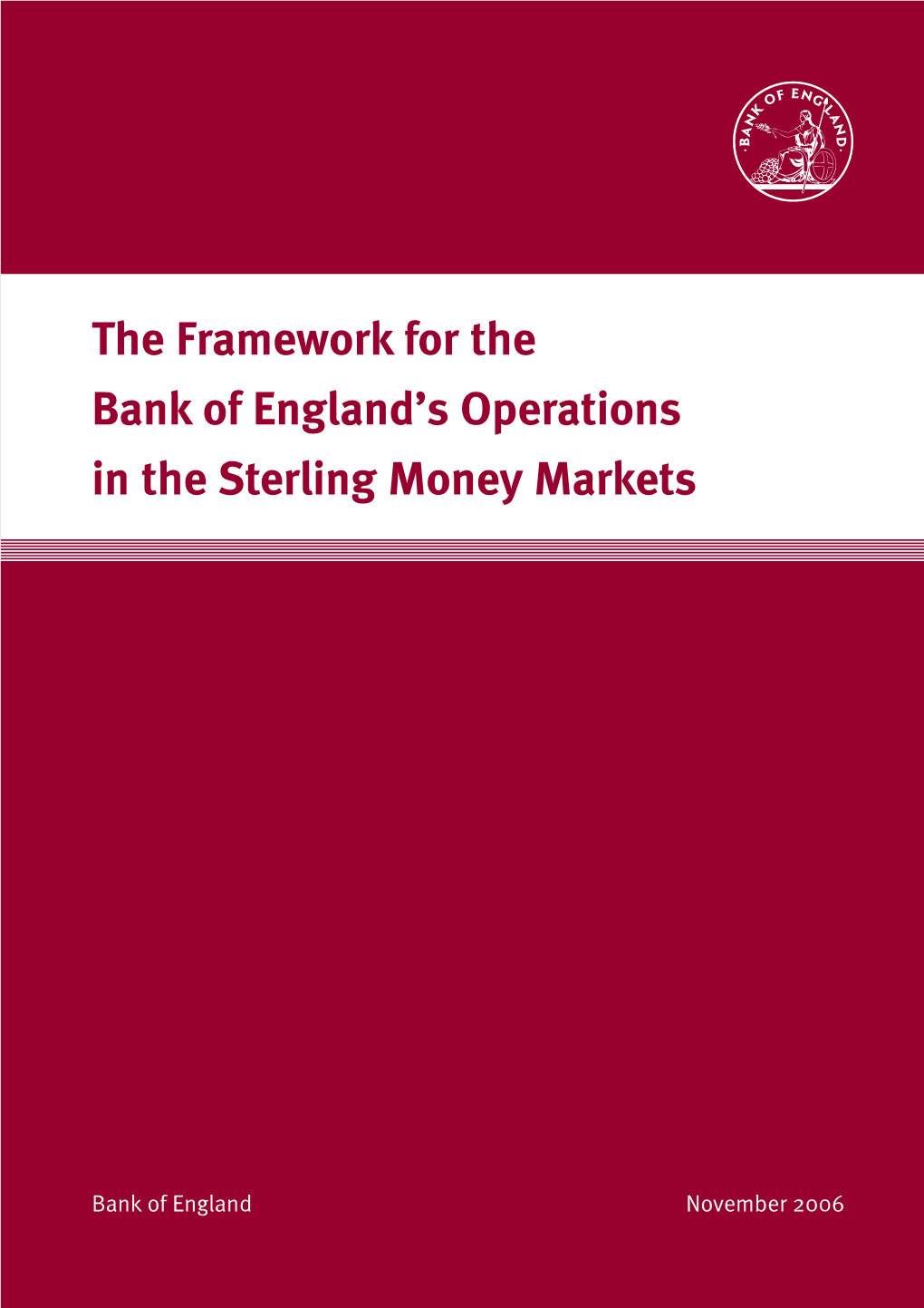 The Framework for the Bank of England's Operations in the Sterling Money Markets (The 'Red Book')