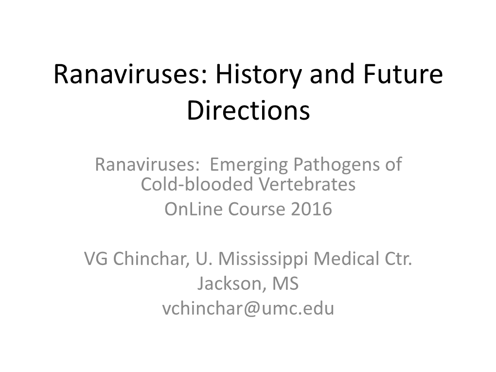 Ranaviruses: History and Future Directions