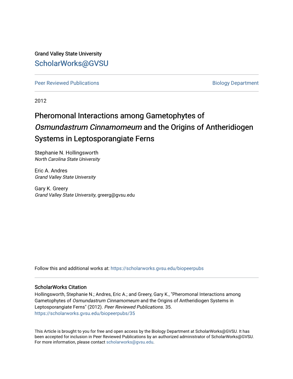 Pheromonal Interactions Among Gametophytes of &lt;I&gt;Osmundastrum