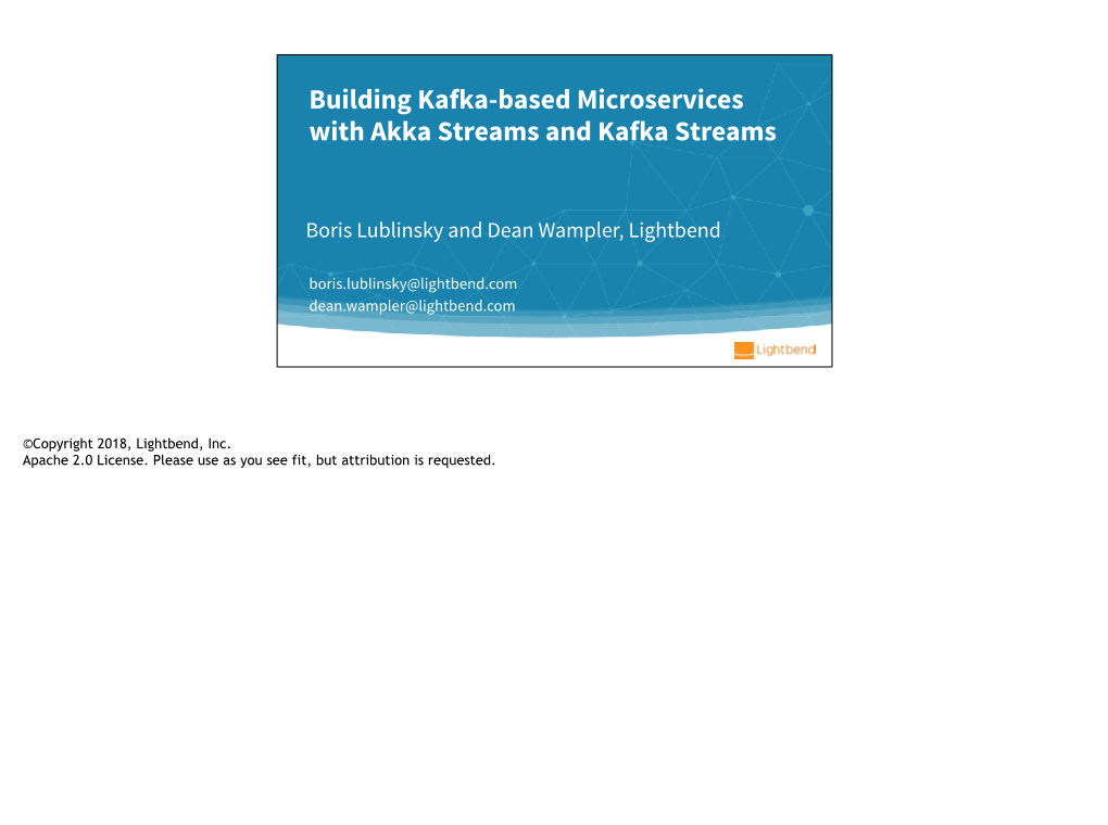 Building Kafka-Based Microservices with Akka Streams and Kafka Streams