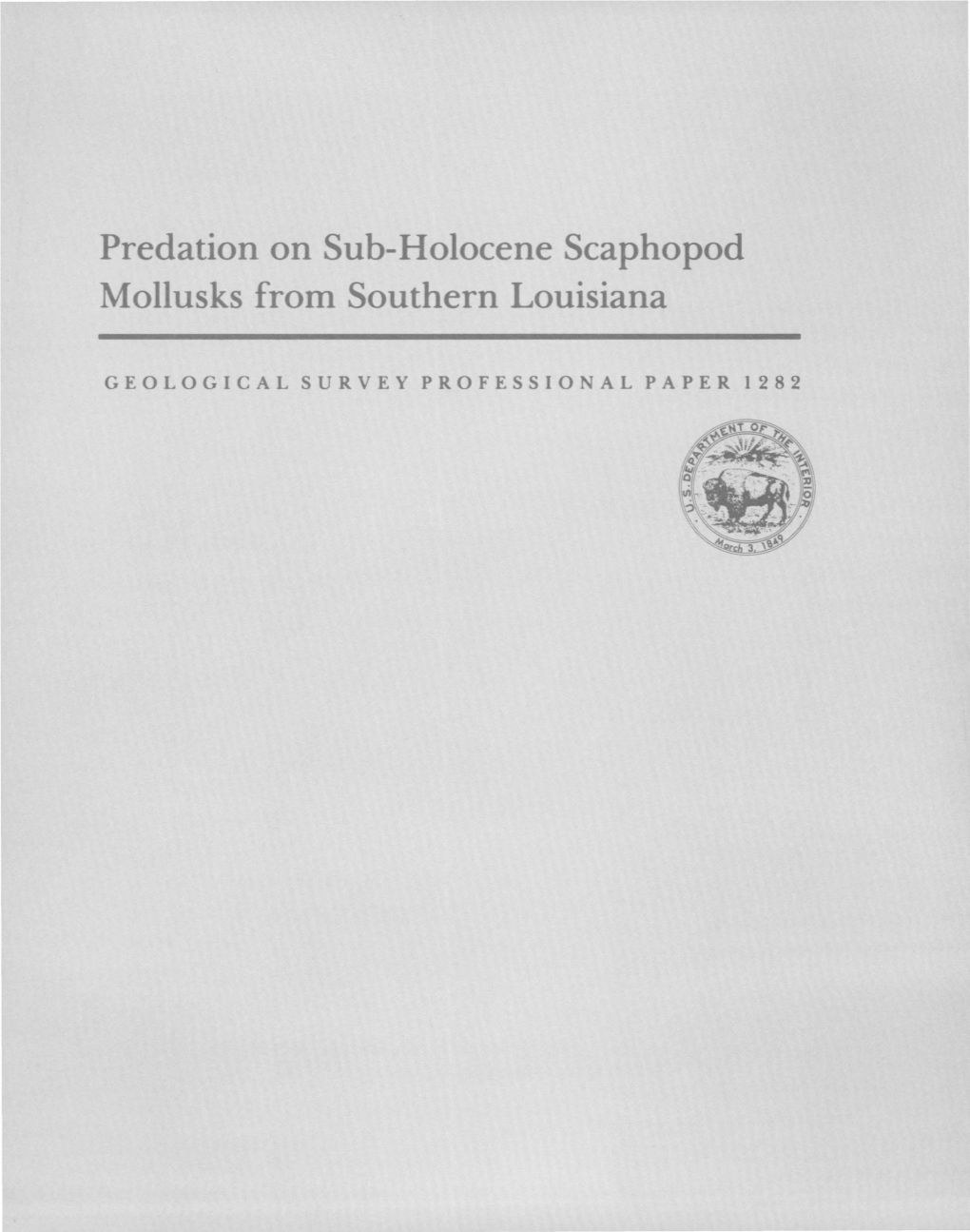 Predation on Sub-Holocene Scaphopod Mollusks from Southern Louisiana