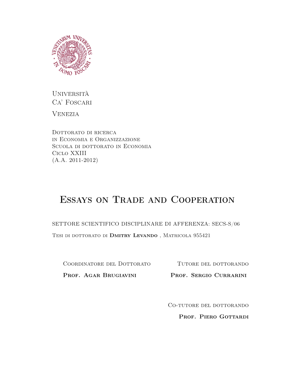 Essays on Trade and Cooperation