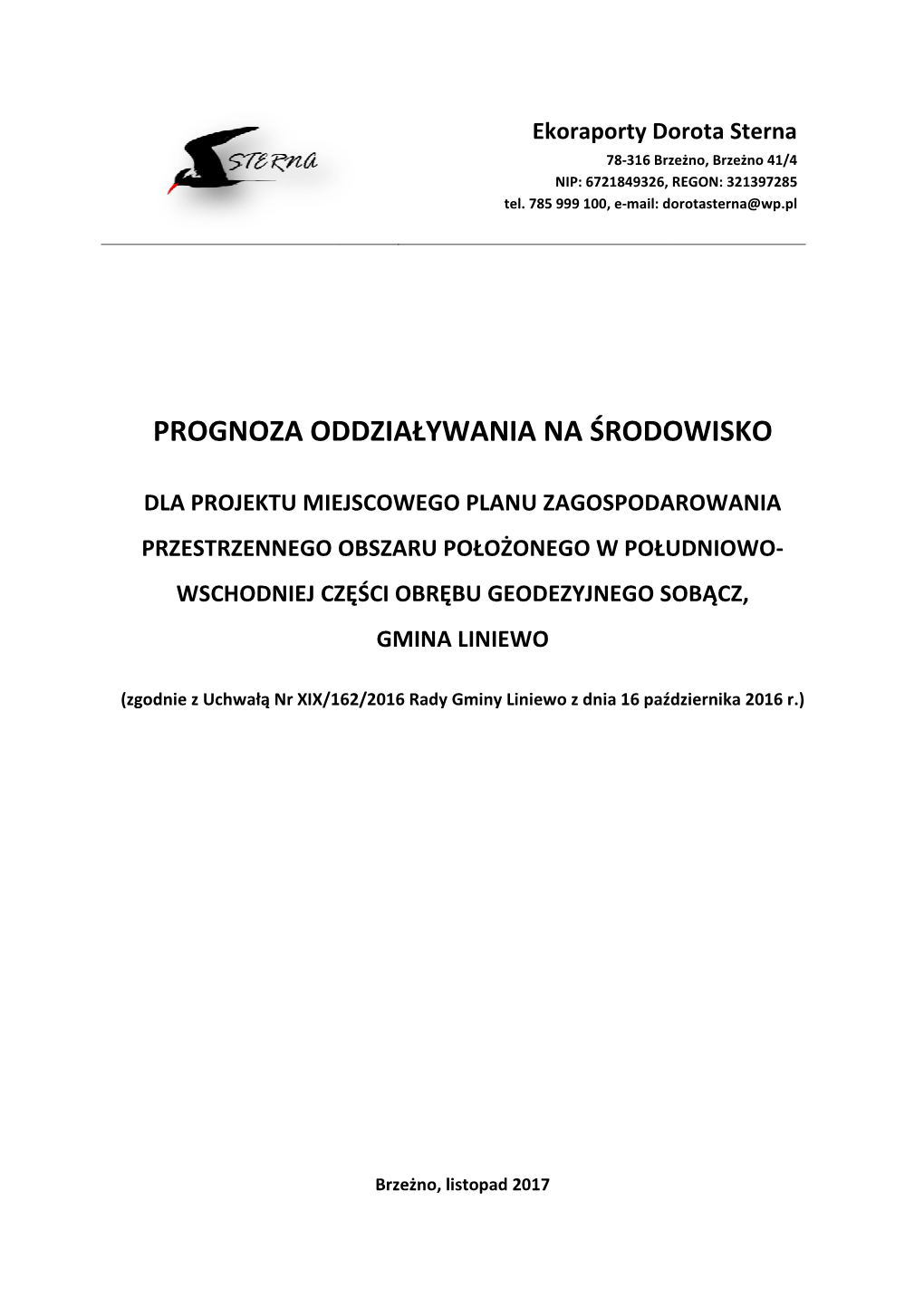 Prognoza Oddziaływan Ognoza Oddziaływania Na Środowisko a Na Środowisko