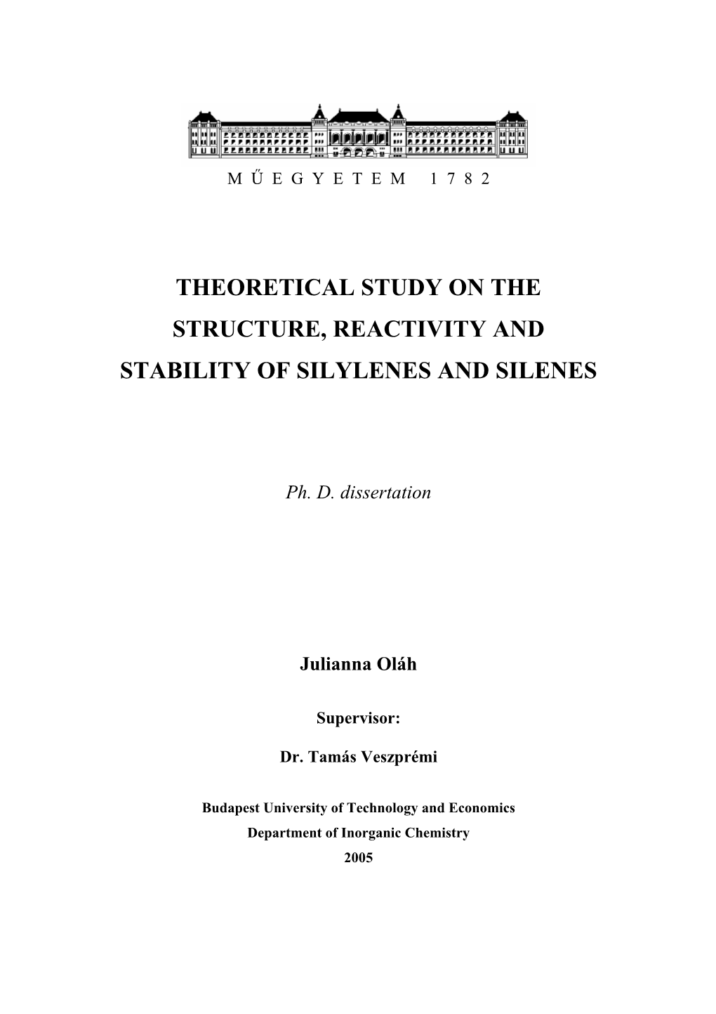 Theoretical Study on the Structure, Reactivity and Stability of Silylenes and Silenes