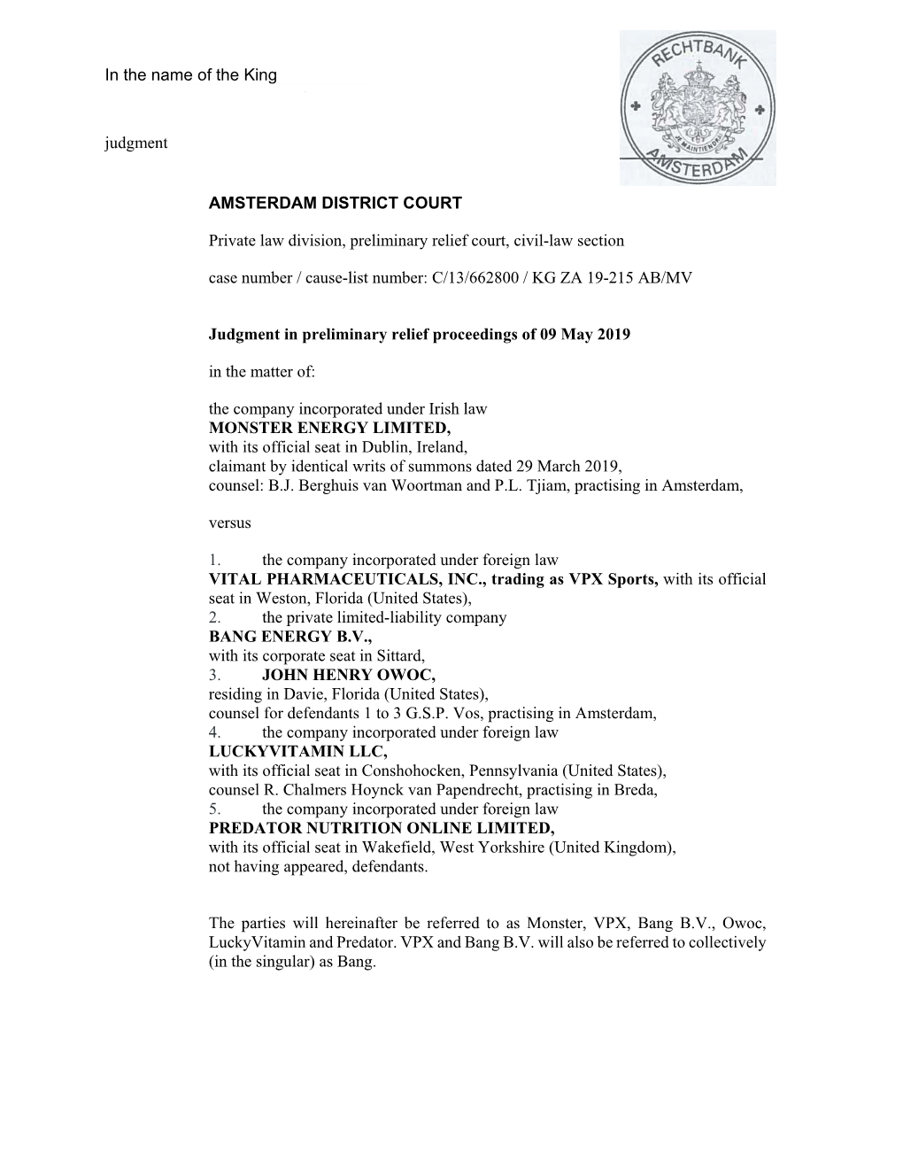 AMSTERDAM DISTRICT COURT Private Law Division, Preliminary