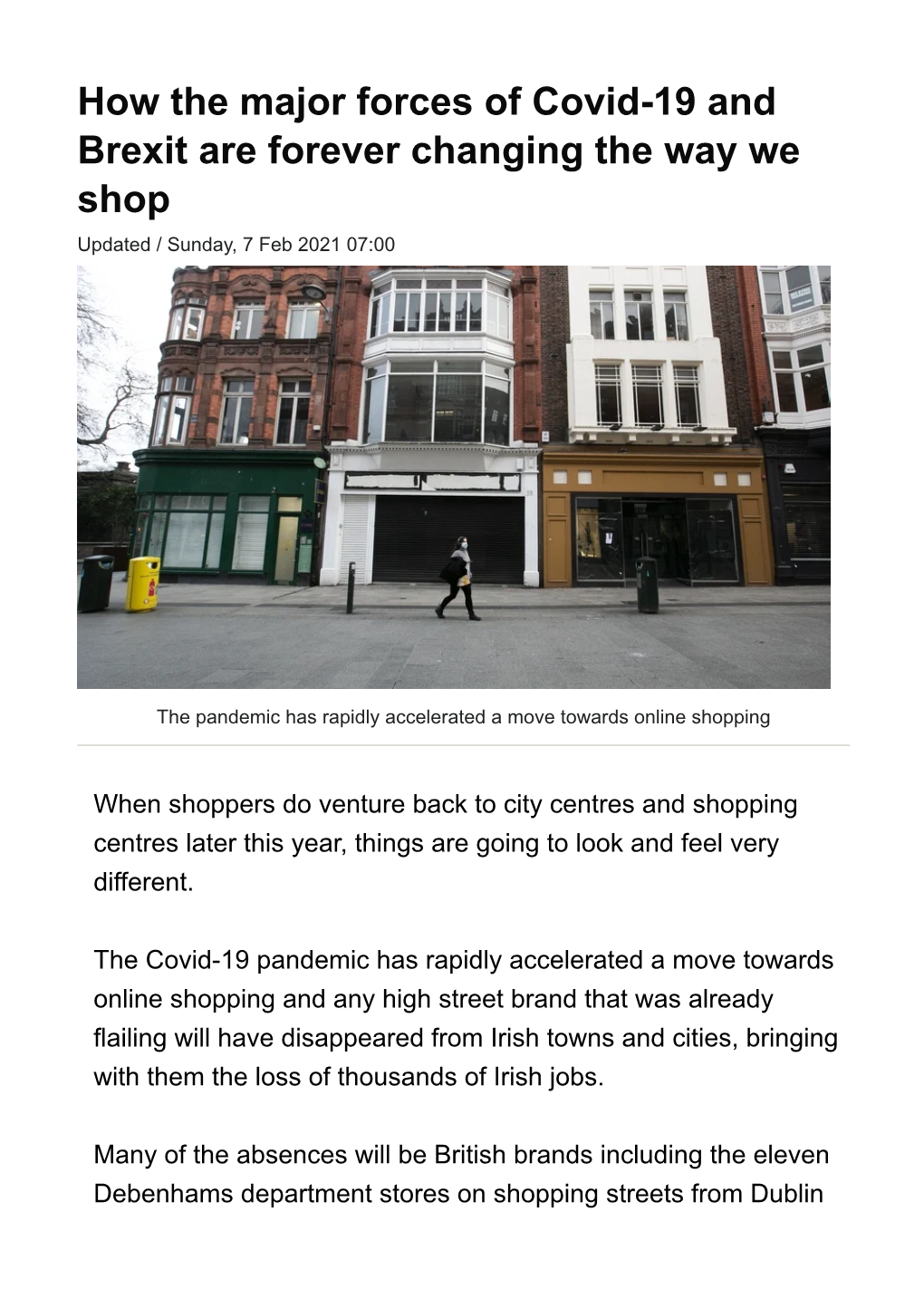 How the Major Forces of Covid-19 and Brexit Are Forever Changing the Way We Shop Updated / Sunday, 7 Feb 2021 07:00