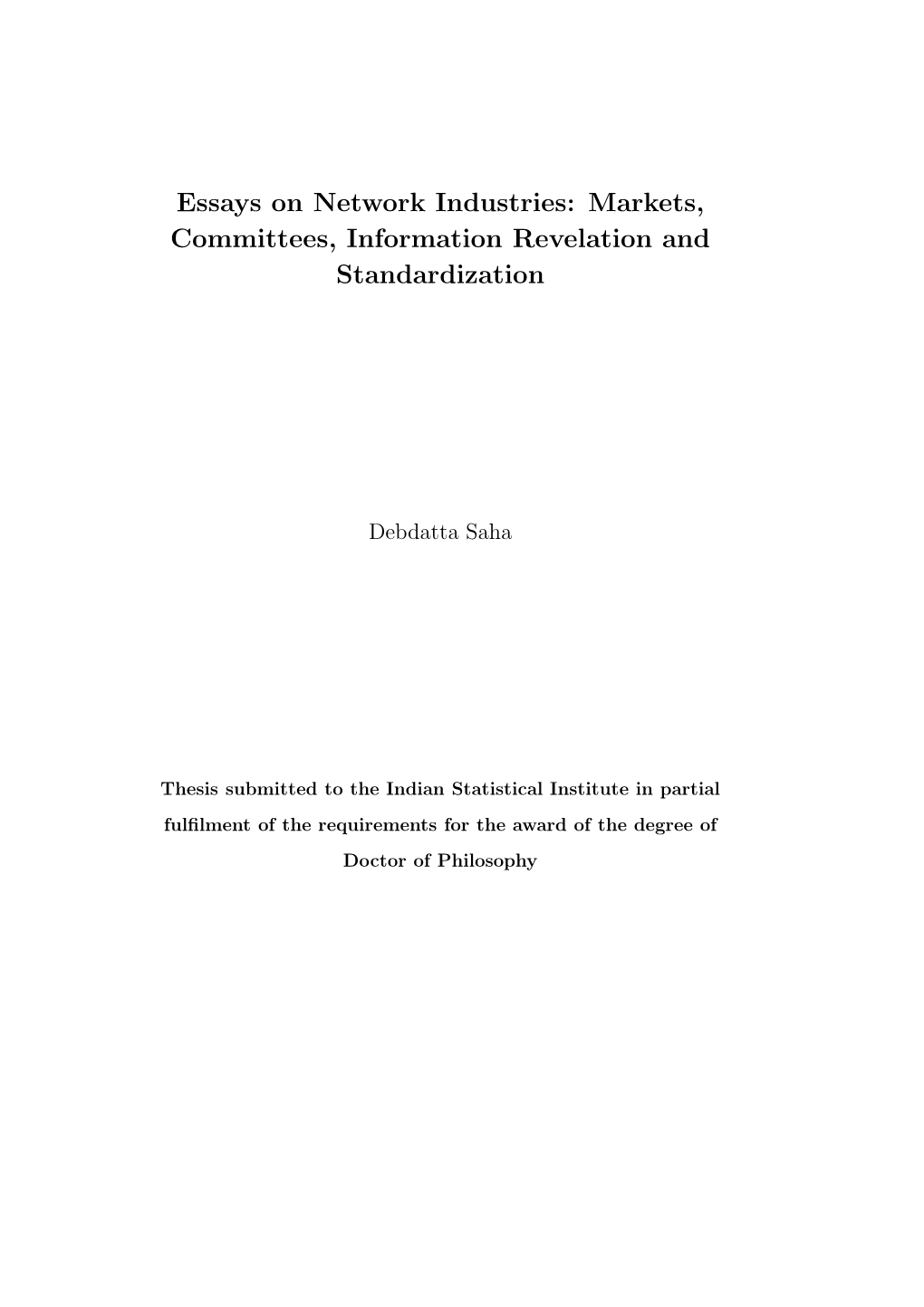 Essays on Network Industries: Markets, Committees, Information Revelation and Standardization